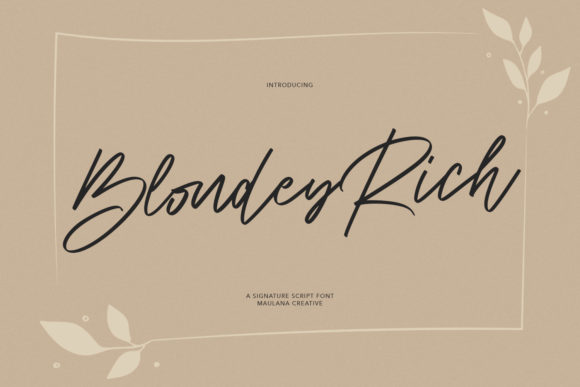 Blondey Rich: A Script Font for Digital Branding